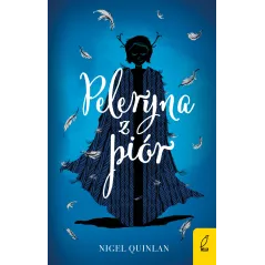 PELERYNA Z PIÓR Nigel Quinlan - Wilga
