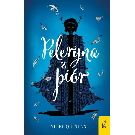 PELERYNA Z PIÓR Nigel Quinlan - Wilga