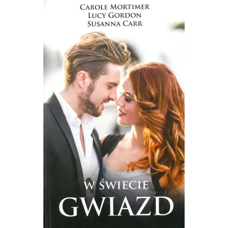 W ŚWIECIE GWIAZD Carole Mortimer, Lucy Gordon, Susanna Carr - HarperCollins
