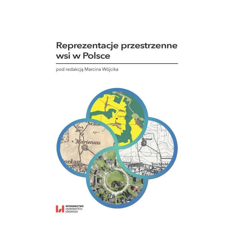 REPREZENTACJE PRZESTRZENNE WSI W POLSCE Marcin Wójcik