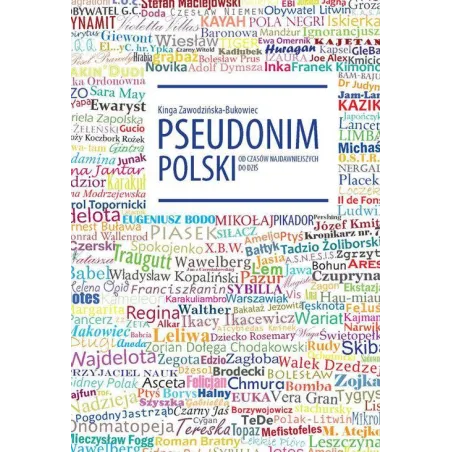 Pseudonim Polski. Od Czasów Najdawniejszych Do Dziś