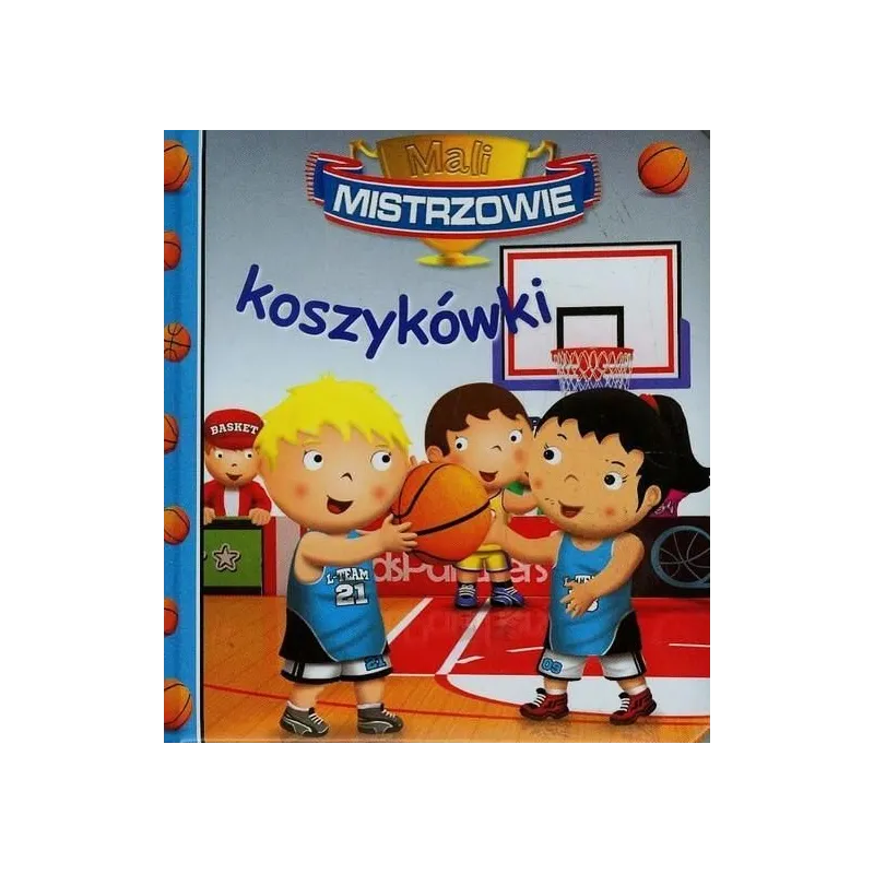 MALI MISTRZOWIE KOSZYKÓWKI 