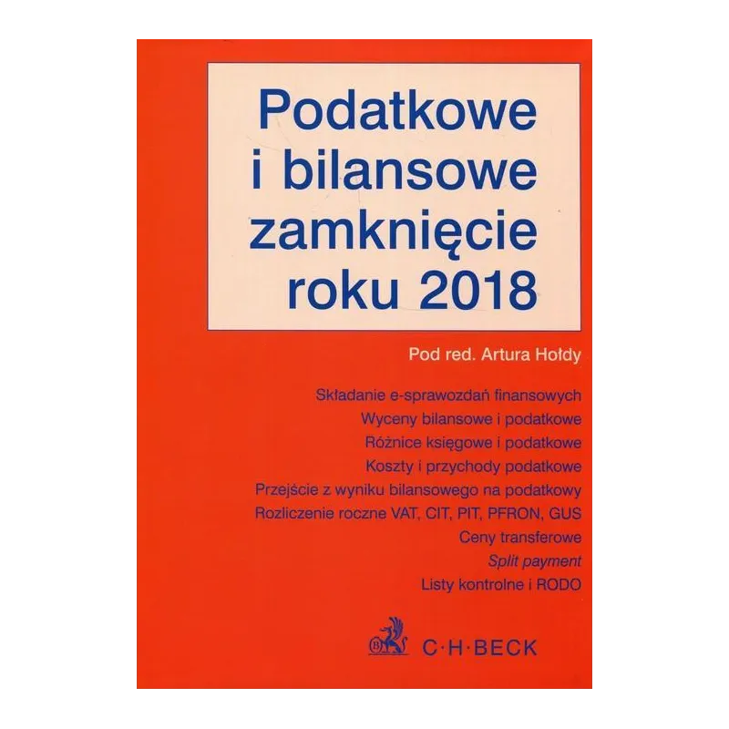 PODATKOWE I BILANSOWE ZAMKNIĘCIE ROKU 2018 Artur Hołda