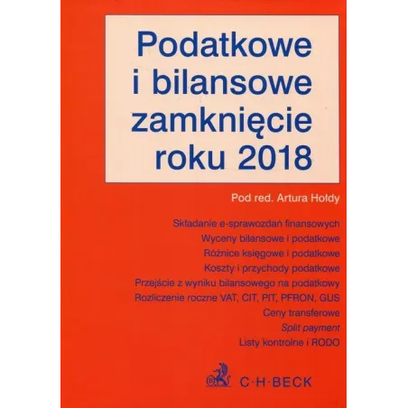 PODATKOWE I BILANSOWE ZAMKNIĘCIE ROKU 2018 Artur Hołda