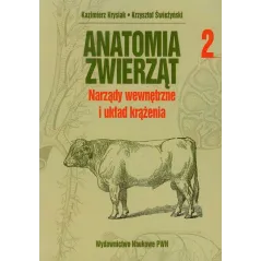 NARZĄDY WEWNĘTRZNE I UKŁAD KRĄŻENIA. ANATOMIA ZWIERZĄT 2 Kazimierz Krysiak, Krzysztof Świeżyński