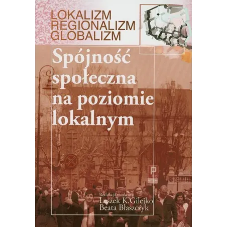 Spójność Społeczna Na Poziomie Lokalnym Spójność Społeczna Na Poziomie Lokalnym