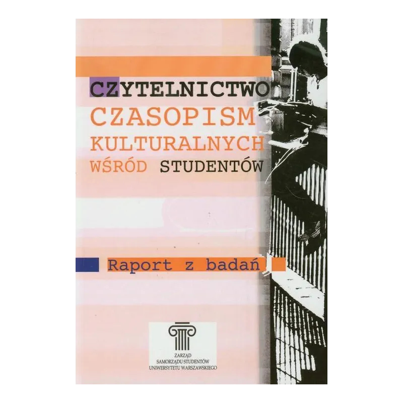 CZYTELNICTWO CZASOPISM KULTURALNYCH WŚRÓD STUDENTÓW. RAPORT Z BADAŃ