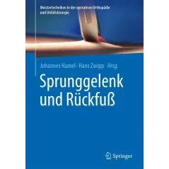 SPRUNGGELENK UND RUCKFUß Johannes Hamel, Hans Zwipp
