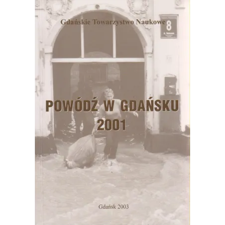 POWÓDŹ W GDAŃSKU 2001 Jerzy Cyberski