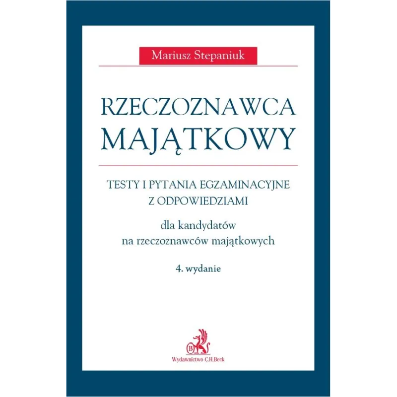 RZECZOZNAWCA MAJĄTKOWY. TESTY I PYTANIA EGZAMINACYJNE Z ODPOWIEDZIAMI Mariusz Stepaniuk