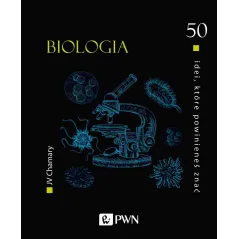Biologia. 50 idei które powinieneś znać JV Chamary