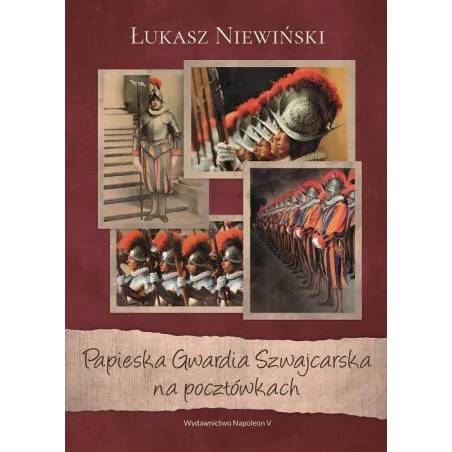 Papieska Gwardia Szwajcarska Na Pocztówkach Papieska Gwardia Szwajcarska Na Pocztówkach