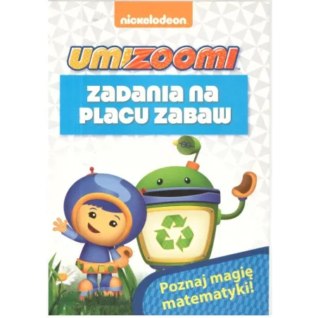 UMIZOOMI. POZNAJ MAGIĘ MATEMATYKI. ZADANIA NA 