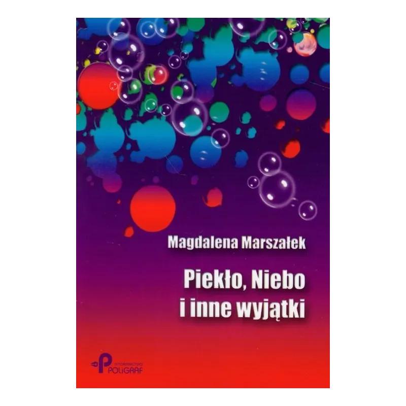 Piekło Niebo i inne wyjątki  Marszałek Magdalena