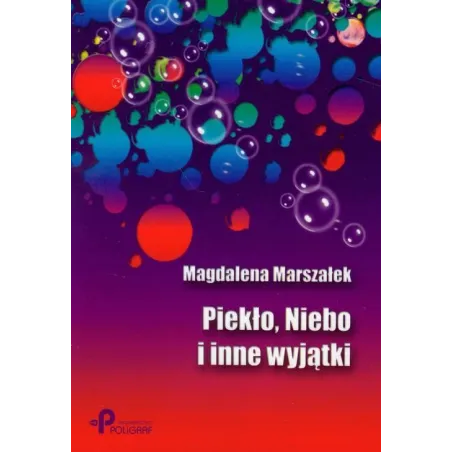 Piekło Niebo i inne wyjątki  Marszałek Magdalena
