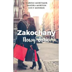 ZAKOCHANY NOWY JORK Carole Mortimer, Sandra Morton, Lucy Monroe - HarperCollins