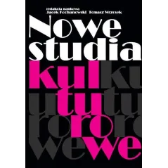 NOWE STUDIA KULTUROWE Jacek Kochanowski, Tomasz Wrzosek