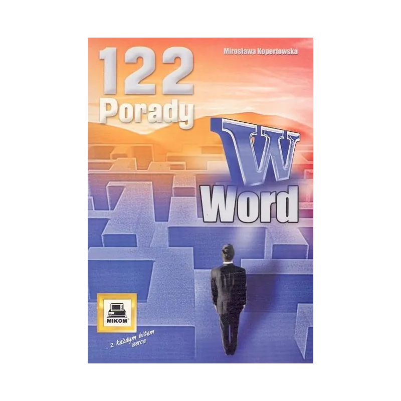 122 PORADY W WORD Mirosława Kopertowska