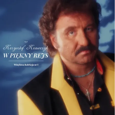 KRZYSZTOF KRAWCZYK W PIĘKNY REJS WINYL