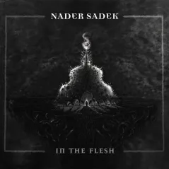 NADER SADEK IN THE FLESH WINYL