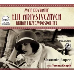 ŻYCIE PRYWATNE ELIT ARTYSTYCZNYCH DRUGIEJ RZECZYPOSPOLITEJ AUDIOBOOK CD MP3