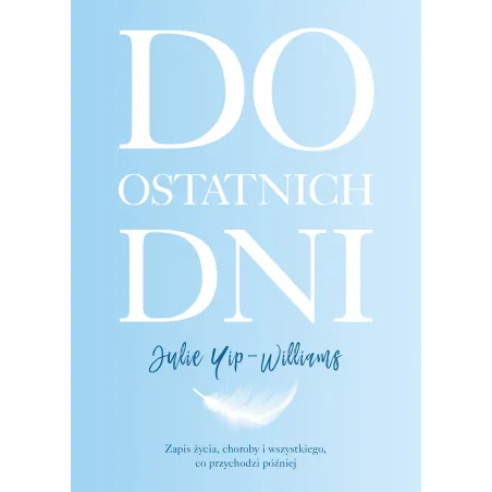 DO OSTATNICH DNI Julie Yip-Williams
