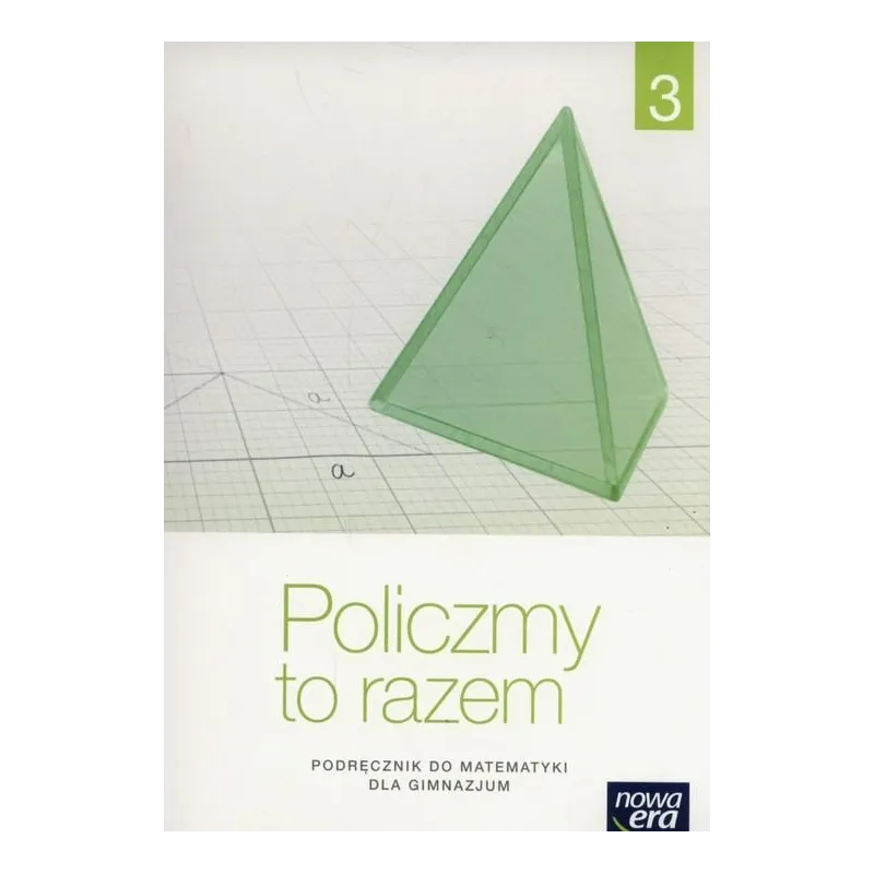 MATEMATYKA MATEMATYKA POLICZMY TO RAZEM GIMN KL.3 PODRĘCZNIK / PODRĘCZNIK DOTACYJNY Janowicz Jerzy