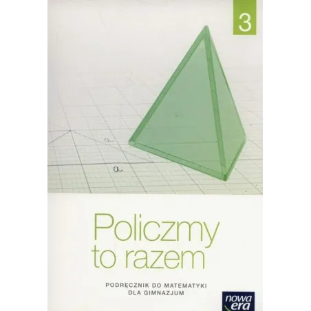 Policzmy To Razem Podręcznik Do Matematyki Dla Gimnazjum Policzmy To Razem Podręcznik Do Matematyki Dla Gimnazjum