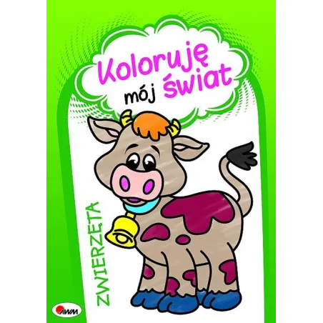ZWIERZĘTA KOLORUJĘ MÓJ ŚWIAT Małgorzata Kozera, Piotr Szałek - AWM