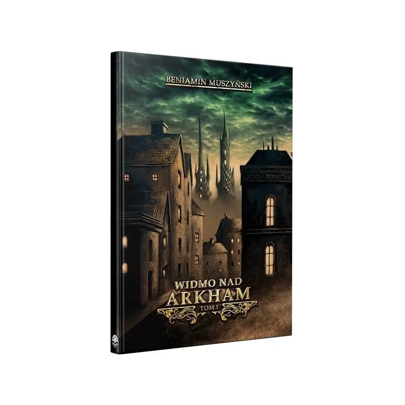 WIDMO NAD ARKHAM 1. GRA PARAGRAFOWA Beniamin Muszyński