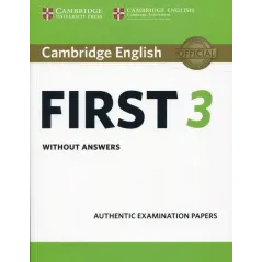 CAMBRIDGE ENGLISH FIRST 3 WITHOUT ANSWERS