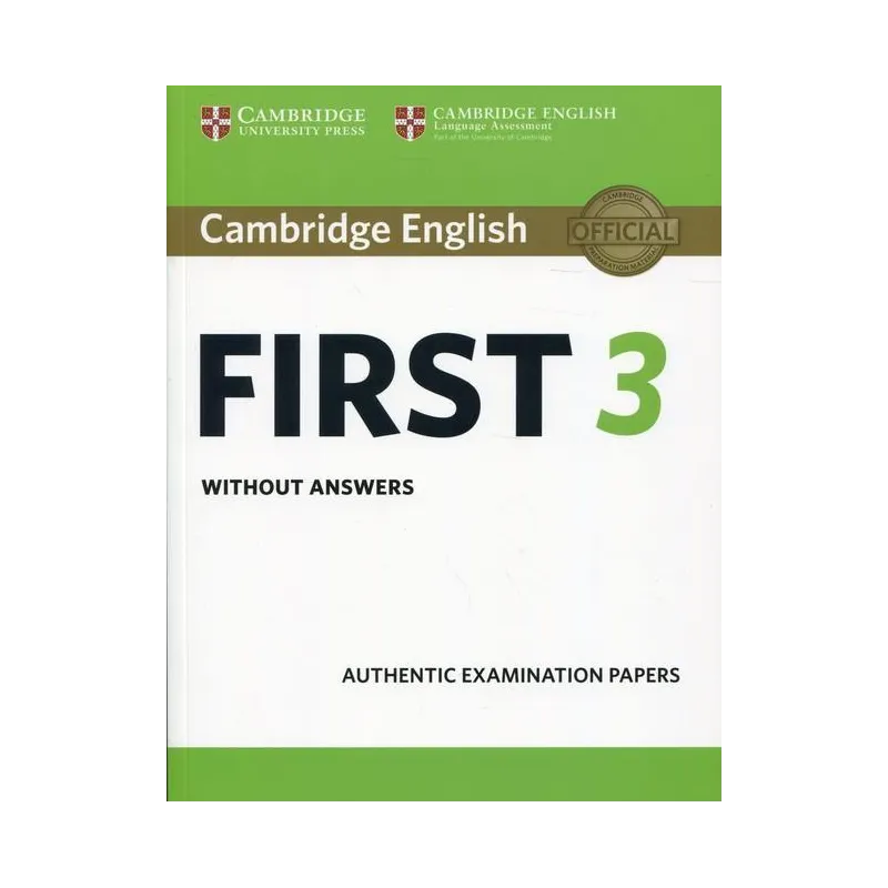 CAMBRIDGE ENGLISH FIRST 3 WITHOUT ANSWERS