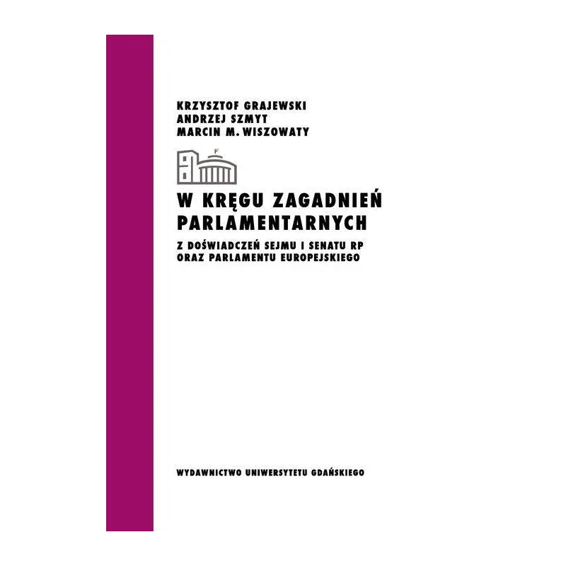 Grajewski Krzysztof, Szmyt Andrzej, Wiszowaty Marcin M.