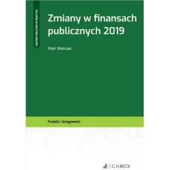 ZMIANY W FINANSACH PUBLICZNYCH 2019 Piotr Walczak
