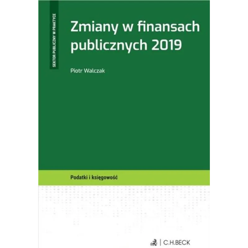 ZMIANY W FINANSACH PUBLICZNYCH 2019 Piotr Walczak