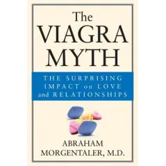 THE VIAGRA MYTH A. Morgentaler