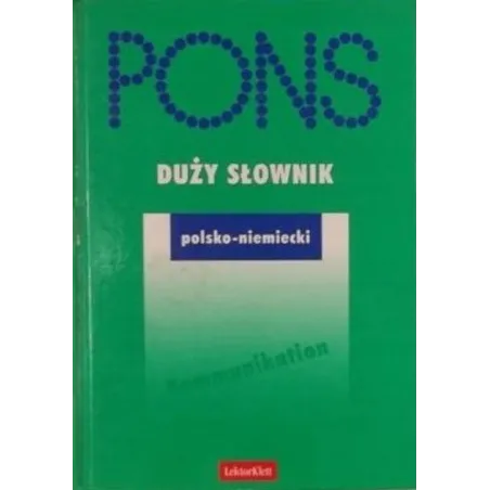 Duży Słownik Polsko-Niemiecki Duży Słownik Polsko-Niemiecki