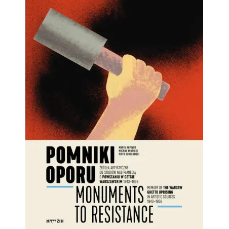 POMNIKI OPORU. MONUMENTS TO RESISTANCE Piotr Słodkowski, Marta Kapełuś