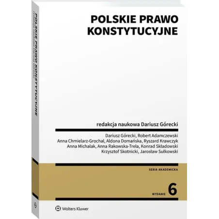 POLSKIE PRAWO KONSTYTUCYJNE Dariusz Górecki
