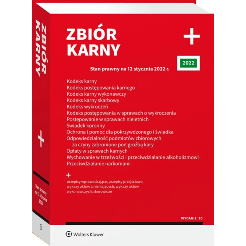 ZBIÓR KARNY +. STAN PRAWNY NA 12 STYCZNIA 2022 R.