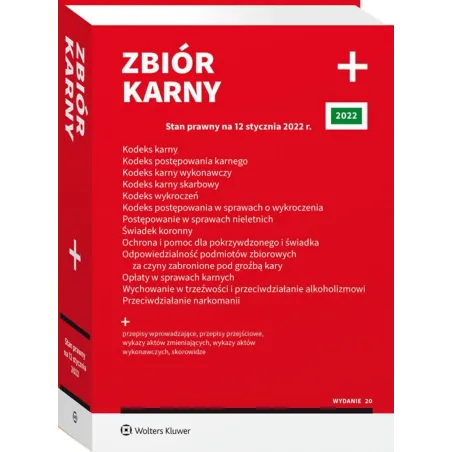 ZBIÓR KARNY +. STAN PRAWNY NA 12 STYCZNIA 2022 R.