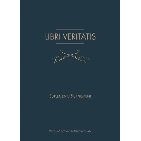 Libri Veritatis Atanazego Raczyńskiego / Von Athanasius Raczyński Suplement / Supplement Libri Veritatis Atanazego Raczyńskiego / Von Athanasius Raczyński Suplement / Supplement