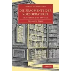 DIE FRAGMENTE DER VORSOKRATIKER Hermann Diels