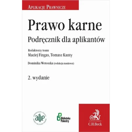 PRAWO KARNE. PODRĘCZNIKI DLA APLIKANTÓW Maciej Fingas, Tomasz Kanty