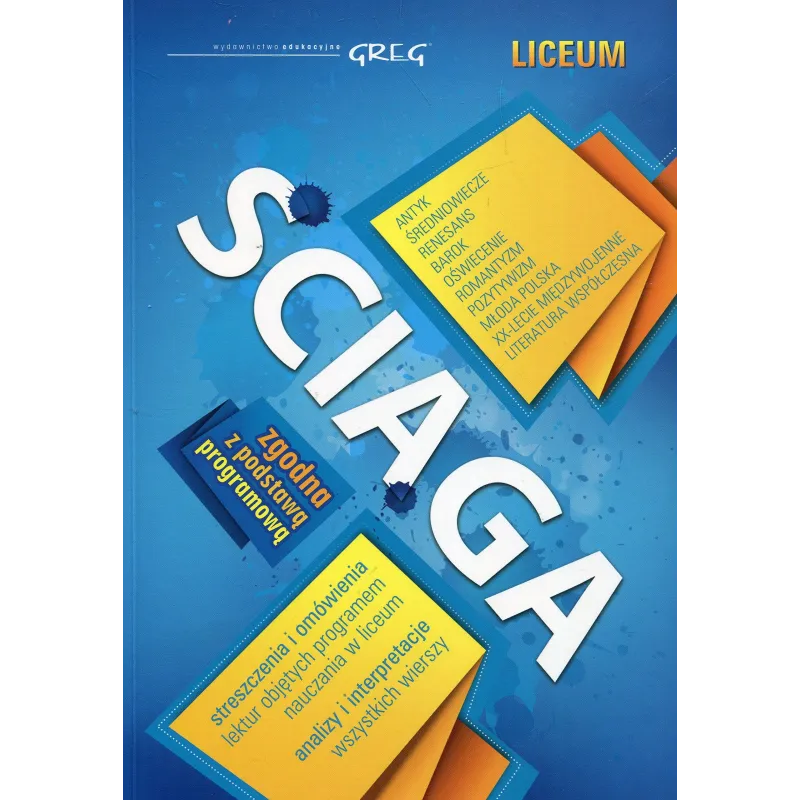 ŚCIĄGA LICEUM. STRESZCZENIA I OMÓWIENIA LEKTUR - Greg