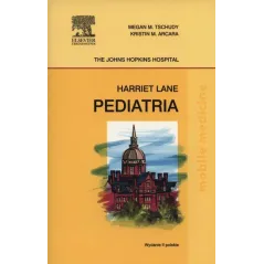 PEDIATRIA. PODRĘCZNIK HARRIET LANE Megan M Tschudy