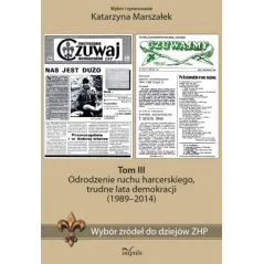 Historia Wybór źródeł do dziejów ZHP Tom 3 Odrodzenie lata demokracji 1989–2014 Marszałek Katarzyna
