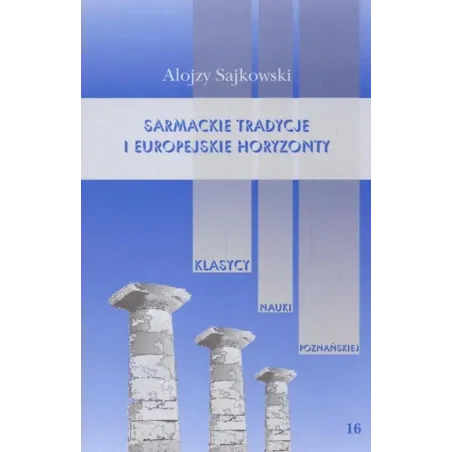 Sarmackie Tradycje I Europejskie Horyzonty