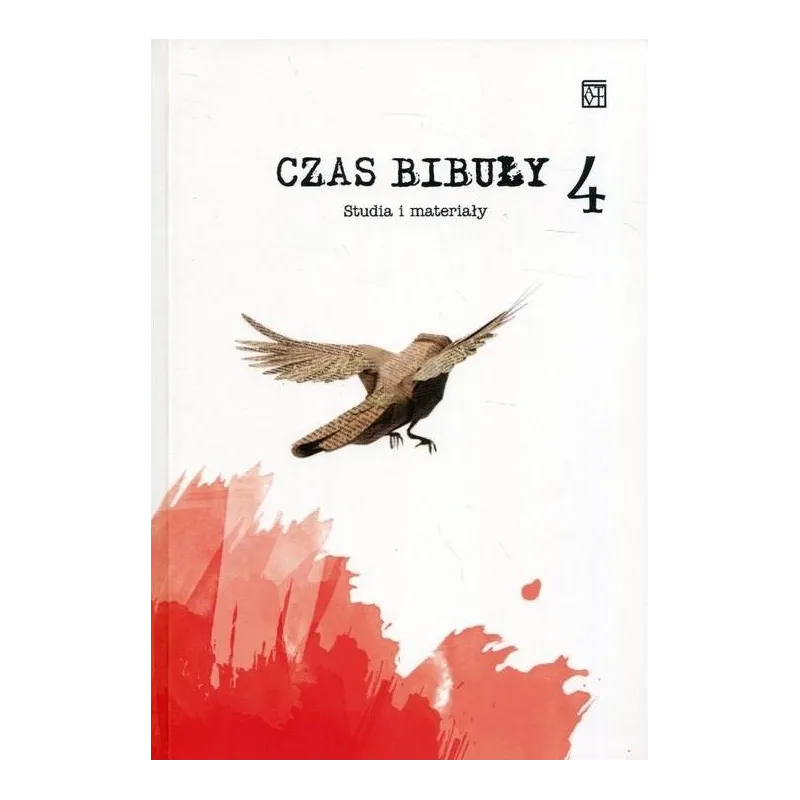 CZAS BIBUŁY 4. STUDIA I MATERIAŁY Roman Wróblewski