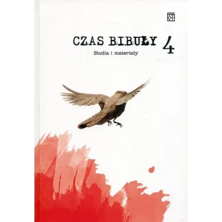 CZAS BIBUŁY 4. STUDIA I MATERIAŁY Roman Wróblewski